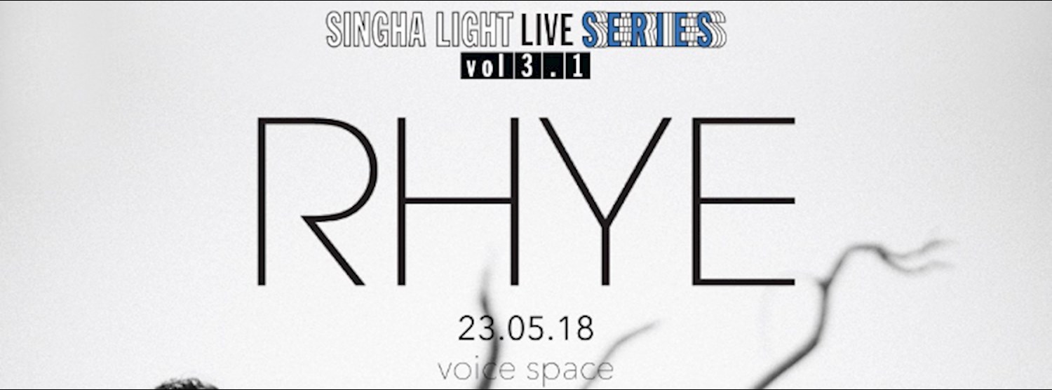 Singha Light Live Series Vol 3.1 - RHYE Zipevent