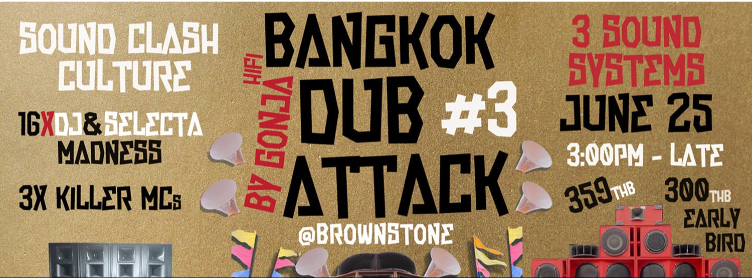 Bangkok Dub Attack #3 Zipevent