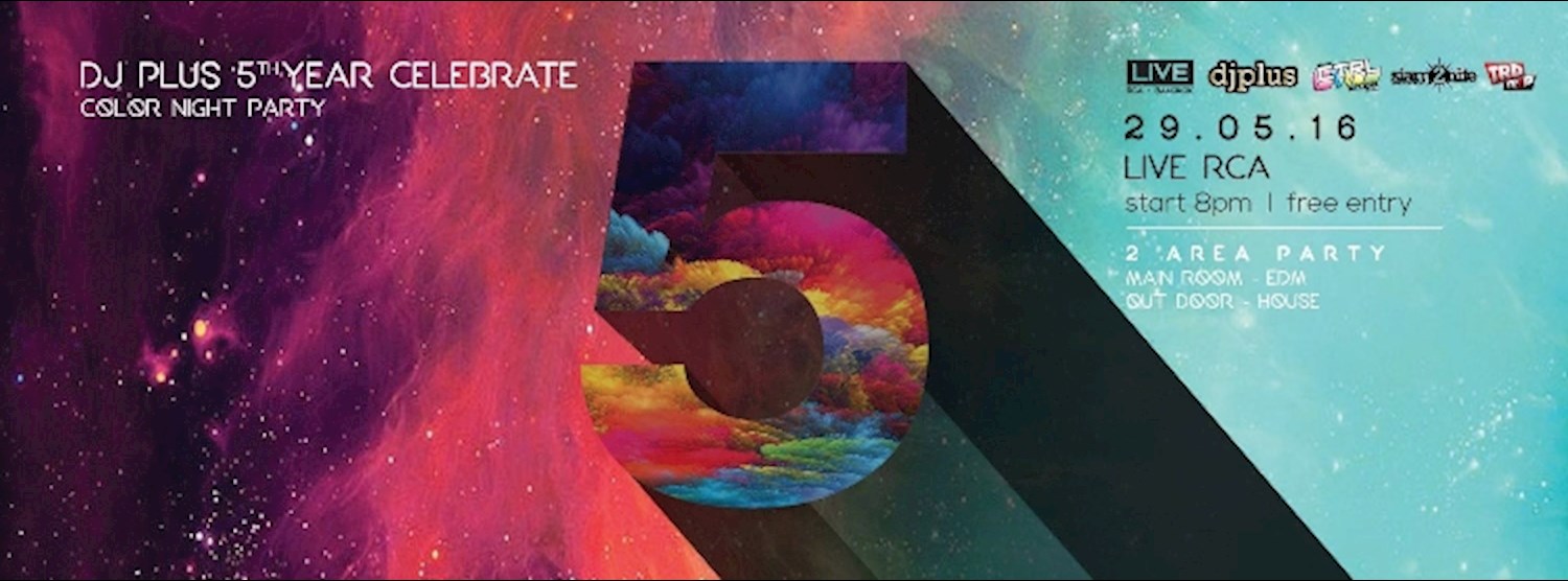 DJ Plus 5th Celebrate Color Night Party Zipevent