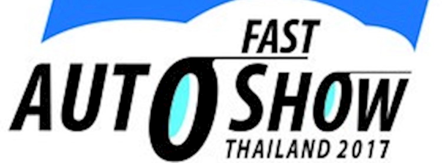 FAST Auto Show Thailand 2017 Zipevent