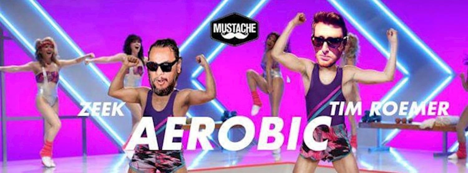 Tim Roemer & Zeek  Aerobic Session | Mustache Zipevent