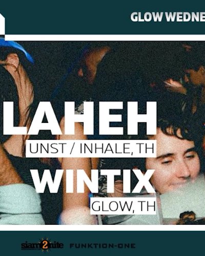 GLOW Wednesdays w/ Elaheh - Free Entry Before Midnight Zipevent