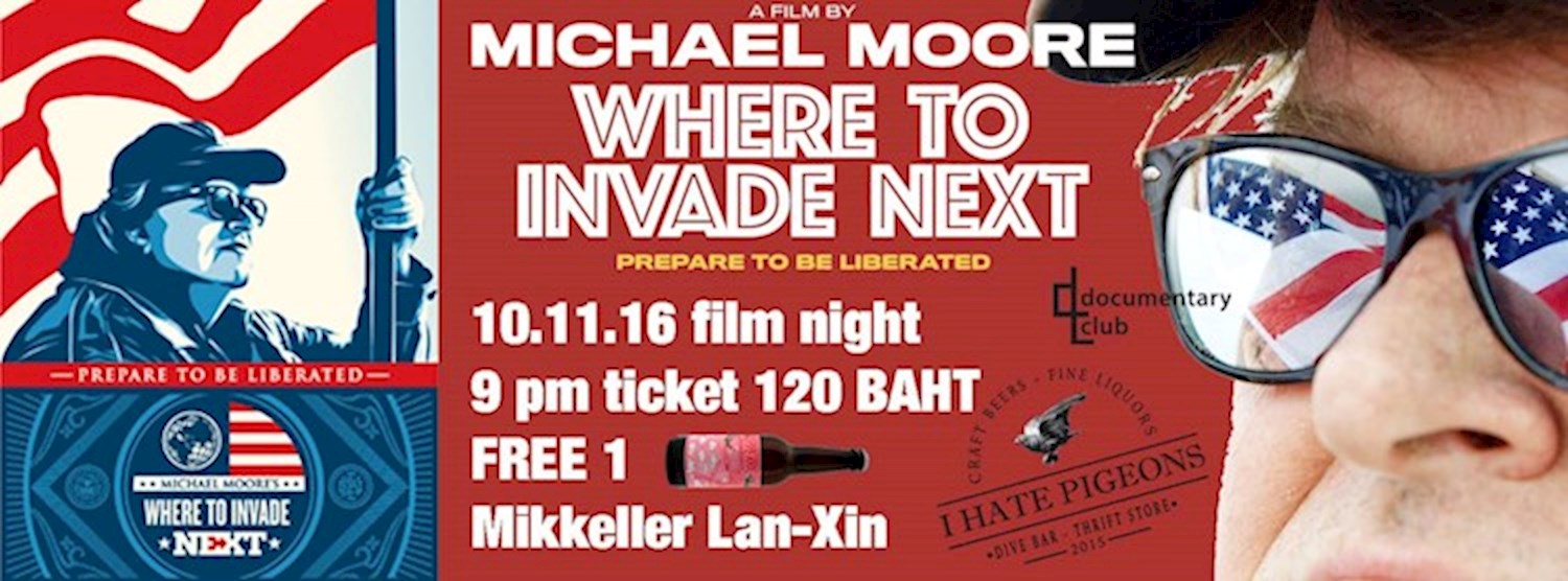 I Hate Pigeons X Documentary Club present Where to Invade Next Zipevent