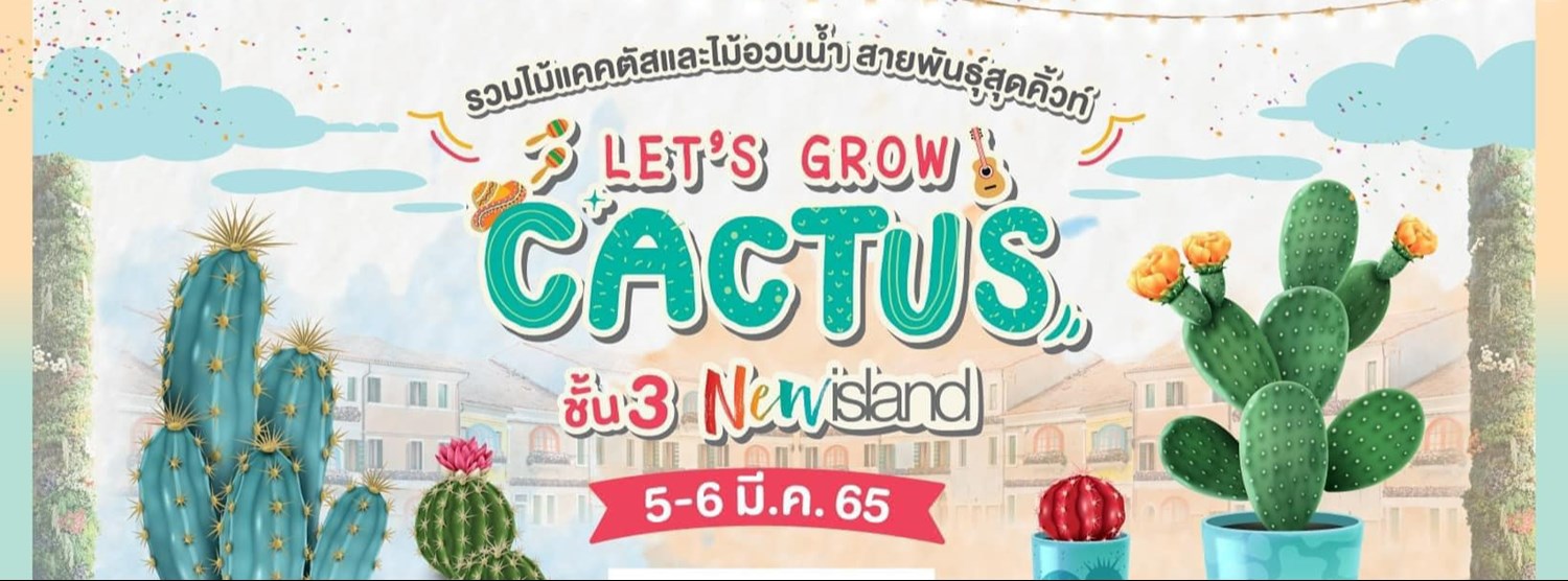 Let's Grow Cactus  Zipevent