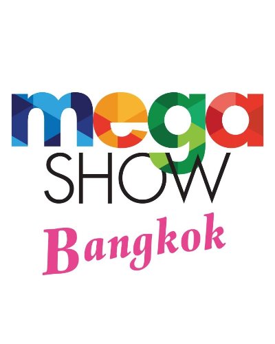 MEGA SHOW Bangkok 2026 Zipevent