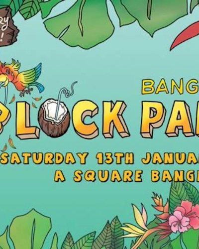 Bangkok Block Party 2018 Zipevent