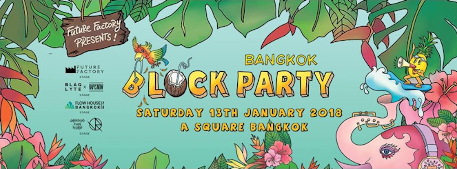 Bangkok Block Party 2018 Zipevent