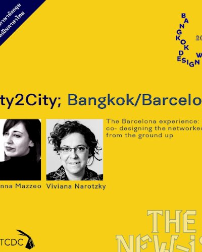 การบรรยาย City2City; Bangkok/Barcelona การออกแบบผังเมืองบาร์เซโลนาที่เป็นประโยชน์ต่อเมืองกรุงเทพฯ” Zipevent