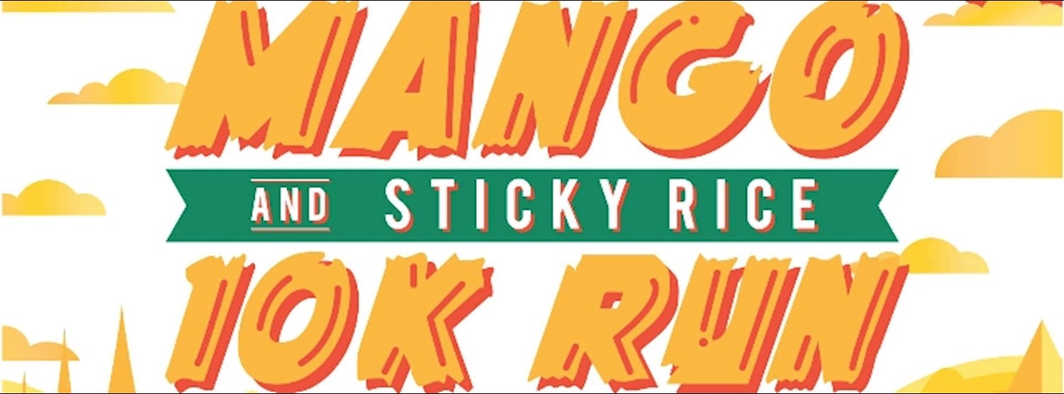 Mango and Sticky Rice 10K Run Zipevent