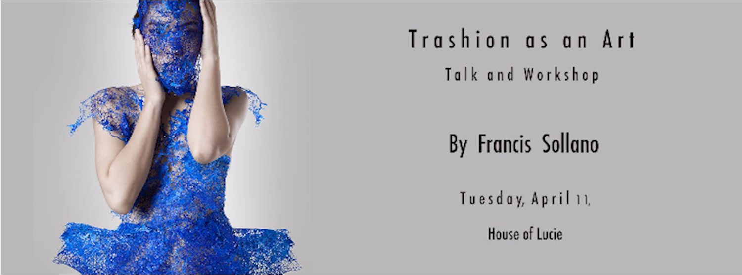 Trashion as an Art Zipevent