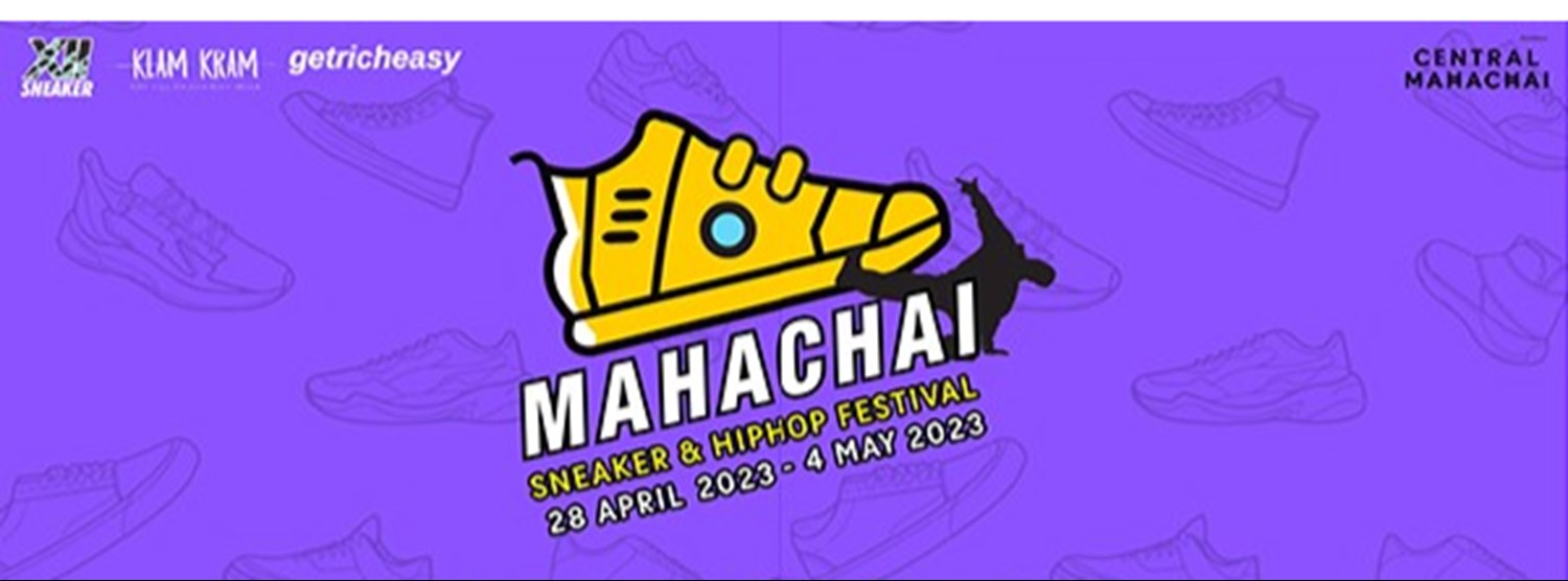 Mahachai Sneaker x Hip hop Festival 2023 Zipevent