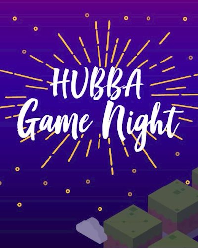 HUBBA Game Night! [FREE] Zipevent