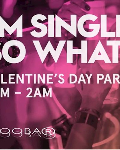 I'm Single, So What? Valentine's Day Party Zipevent