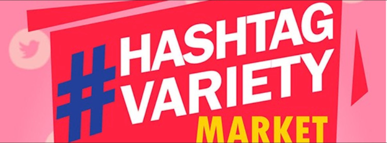 #Hashtag Variety Market Zipevent