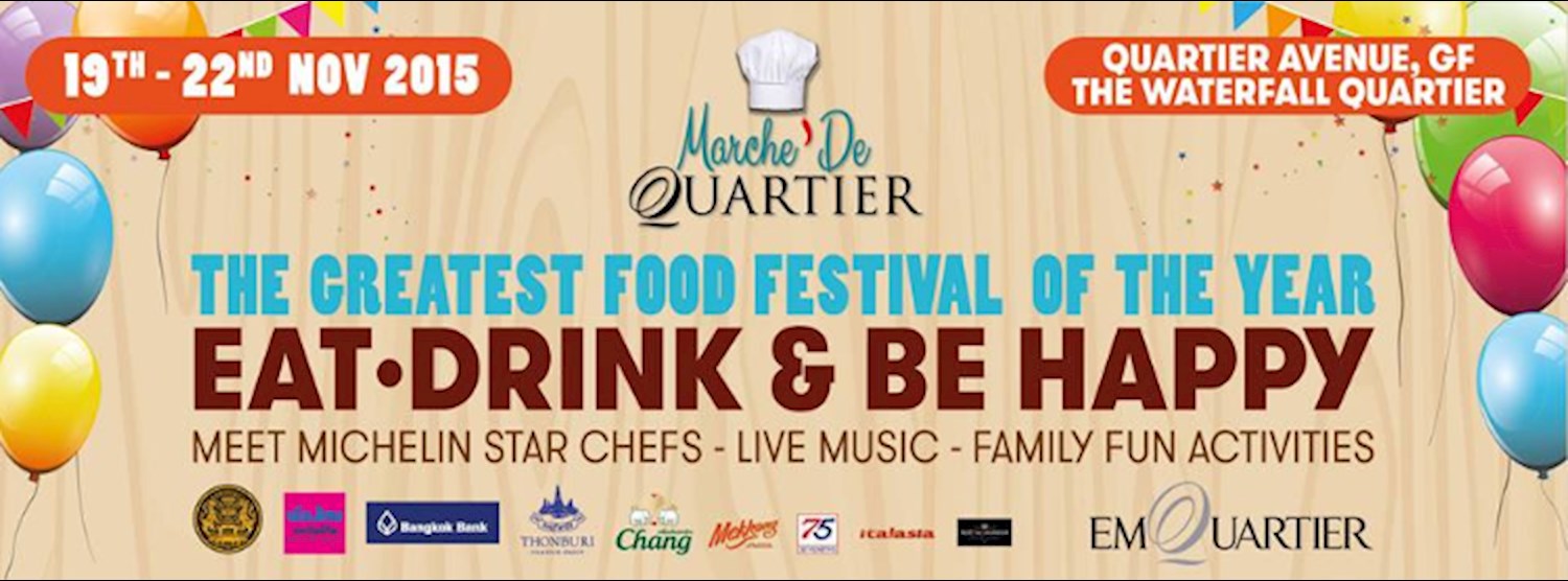 Marche De Quartier (มาเช่ เดอ ควอเทียร์) เทศกาลอาหารนานาชาติ ระดับมิชลินสตาร์ Zipevent