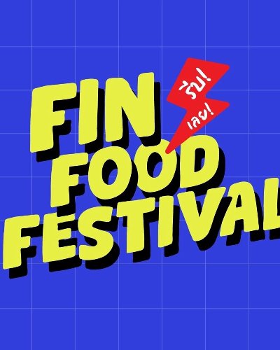 Fin Food Festival 2022 @สุราษฎร์ธานี Zipevent