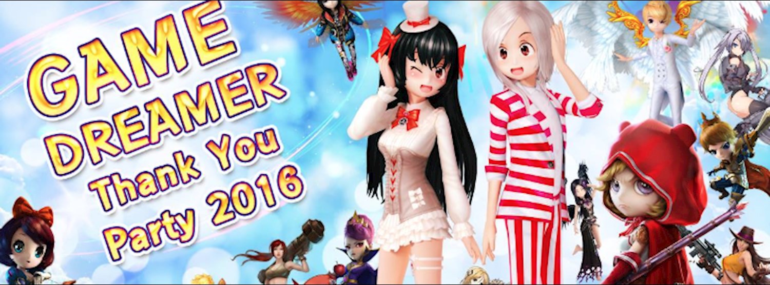 Game Dreamer Thank You Party 2016 Zipevent