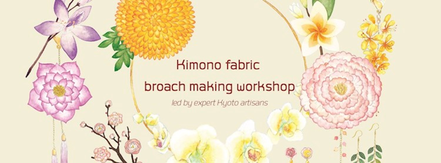 Kimono fabric broach making workshop led by expert Kyoto artisan Zipevent