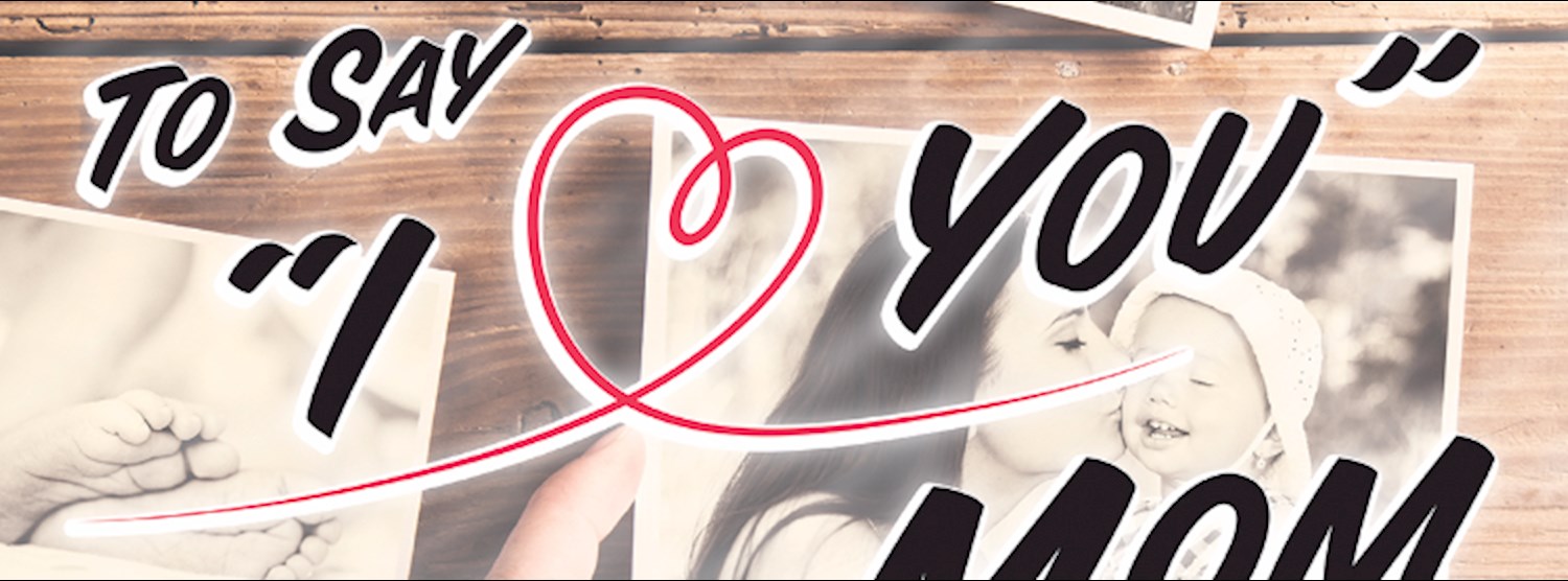 ฟอร์จูนทาวน์ ชวนบอกรักแม่ To Say “I Love You” Mom! Zipevent