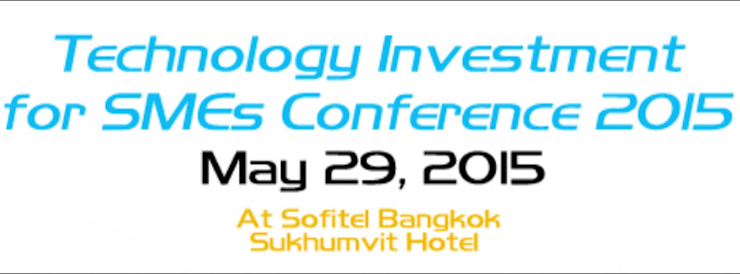 TECHNOLOGY INVESTMENT for SMEs CONFERENCE 2015 Zipevent