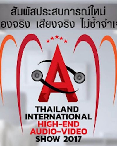 Thailand International High-End Audio-Video Show 2017 Zipevent