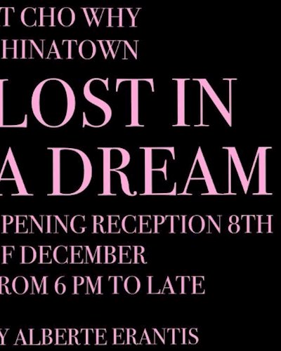 Lost in Dream : A solo show by Alberte Erantis Zipevent