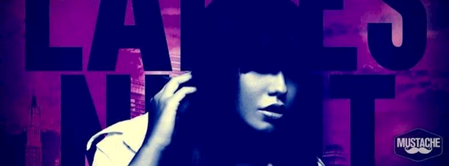 Ladies Night every Wednesday at Mustache Zipevent