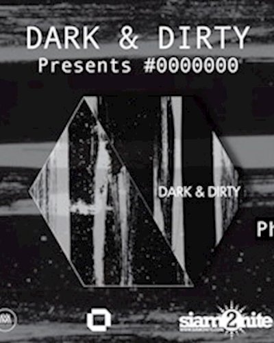 DARK & DIRTY present #0000000 Zipevent