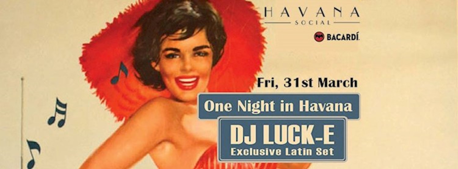 DJ Luck-E: One Night In Havana! Zipevent