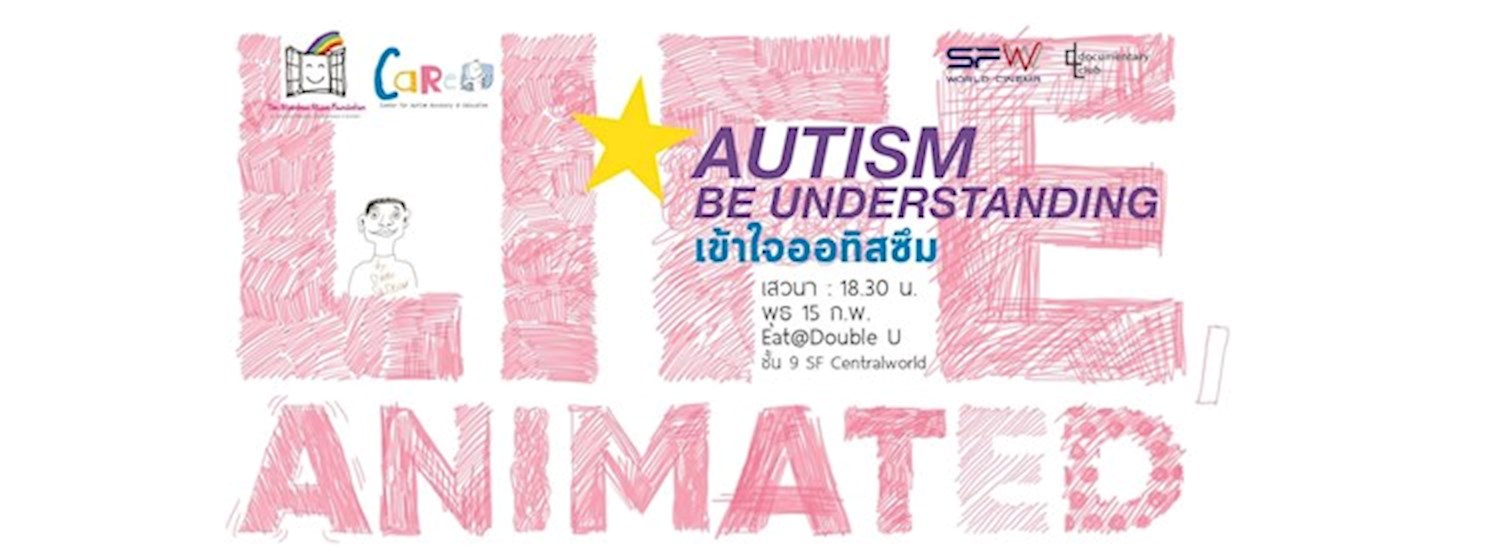 Life Animated : Autism, Be Understanding Zipevent
