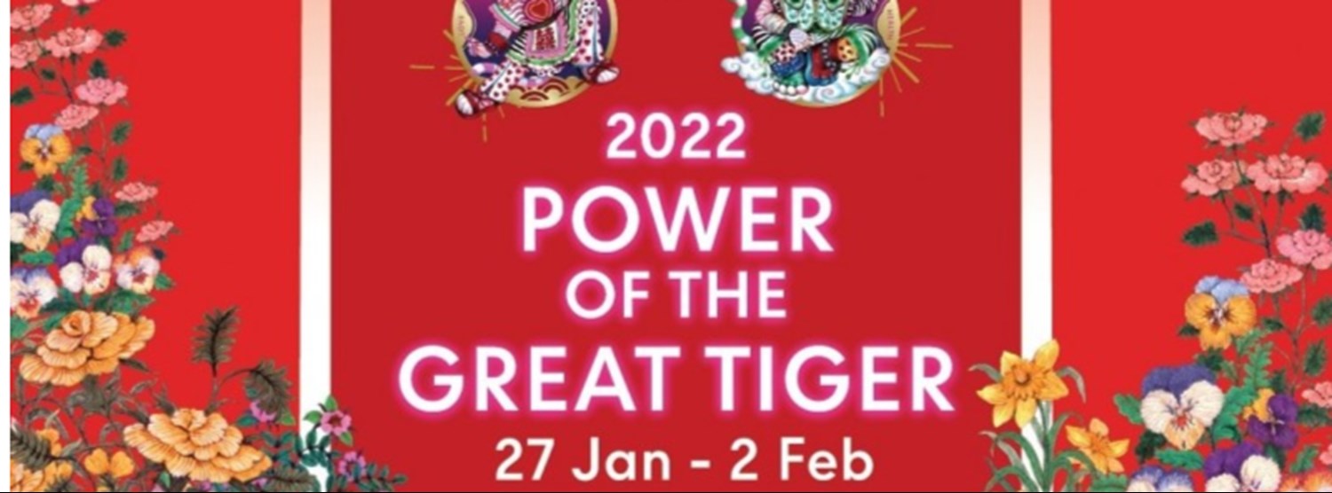 2022 POWER OF THE GREAT TIGER : Lucky Area In Central Pinklao Zipevent
