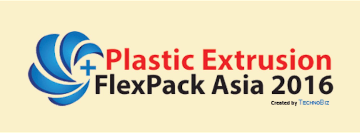 Plastic Extrusion + Flexpack Asia 2016 Zipevent