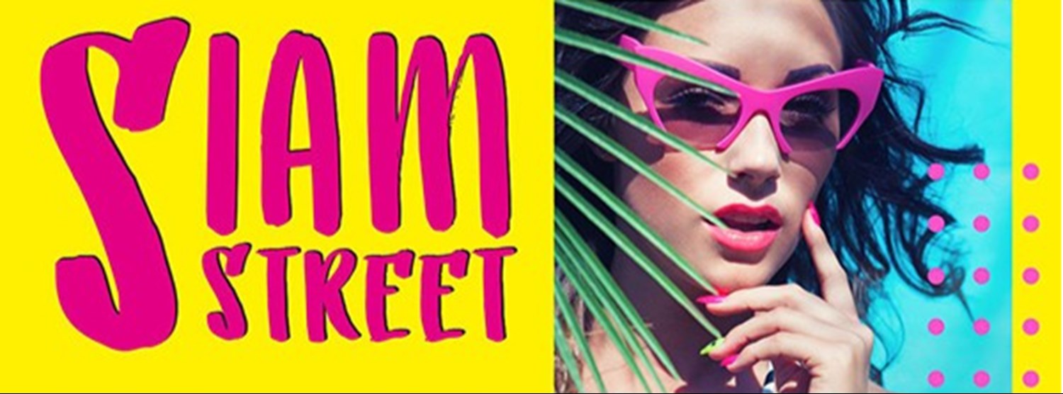 SIAM STREET (17-21 Aug) Zipevent