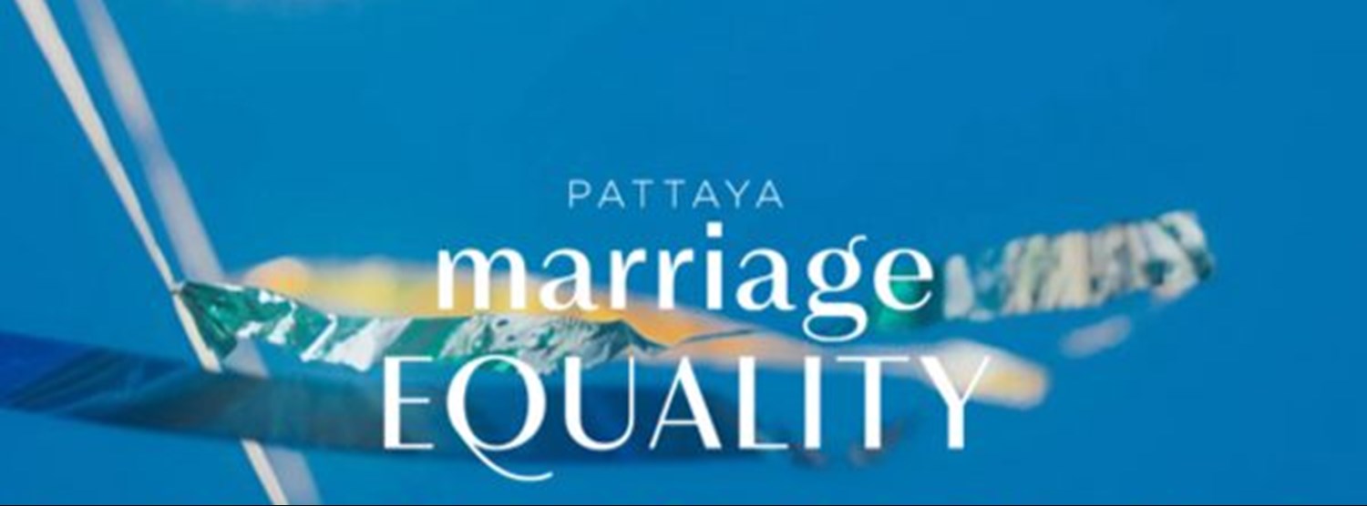 Pattaya Marriage Equality Celebration 2025 Zipevent