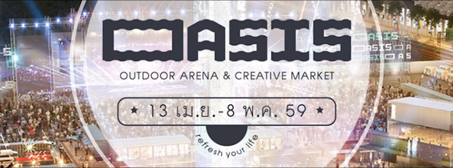 OASIS OUTDOOR ARENA & CREATIVE MARKET Zipevent