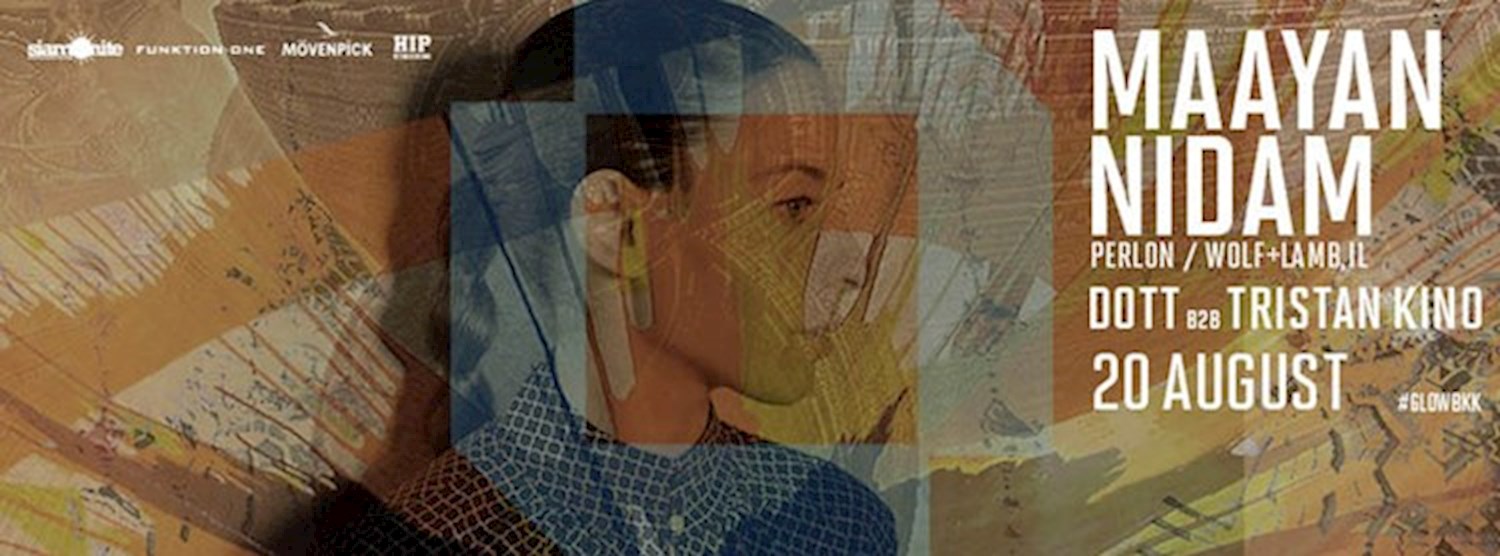 GLOW w/ Maayan Nidam [Perlon / Wolf+Lamb, IL] Zipevent