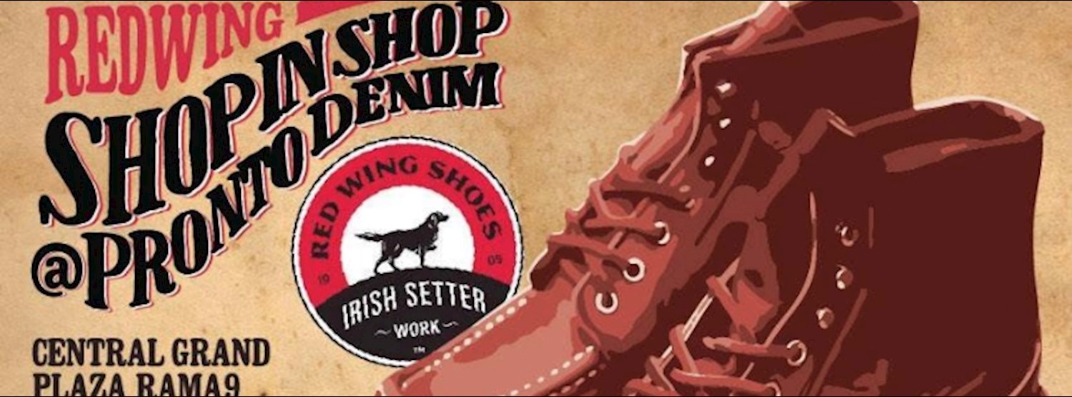 Red Wing Shop in Shop at Pronto Central Grand Plaza Rama9 Zipevent