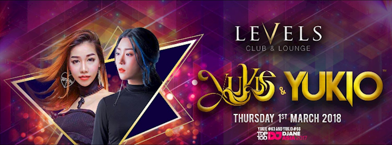 YUKIE & YUKIO at Levels l 1st March 2018 Zipevent