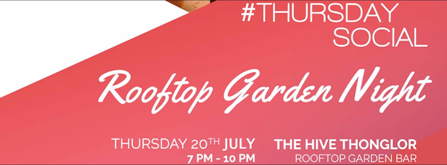 Thursday Social x Rooftop Garden Night Zipevent