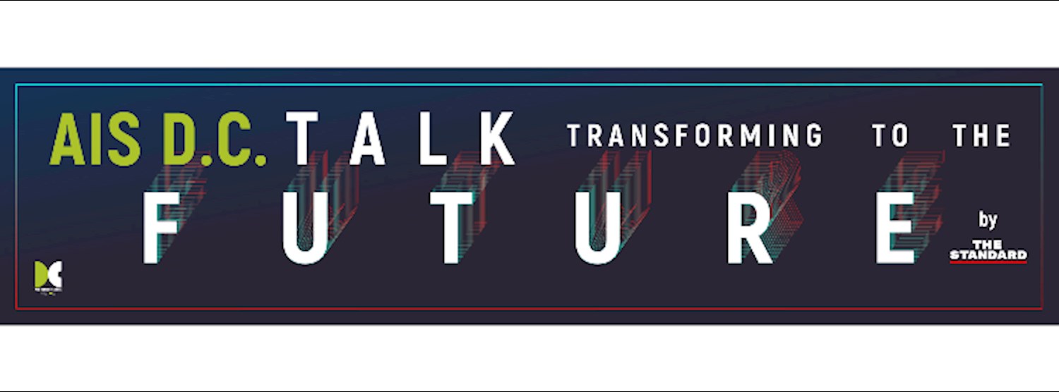 AIS D.C. Talk: Transforming to the Future #5 Zipevent