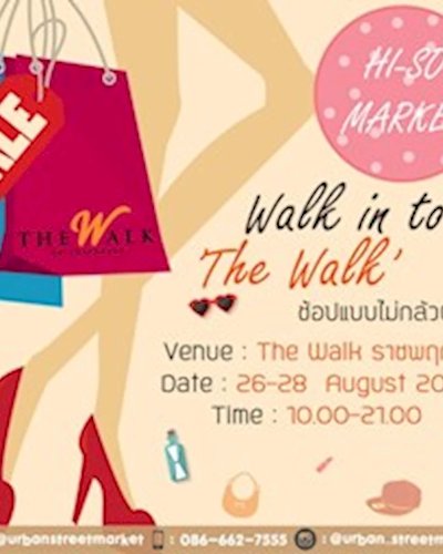 Hi-So​ Market​ : Walk in to 'The Walk' Zipevent