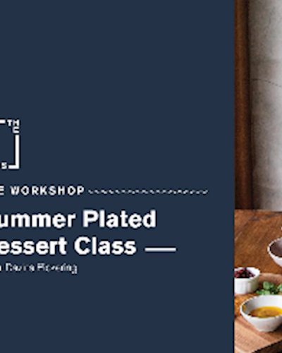 Summer Plated Dessert Class with Davina Pickering Zipevent