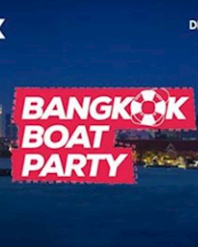 Bangkok Boat Party 10 - 26th March Zipevent