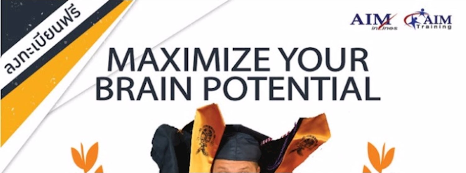 Maximize Your Brain Potential (Keynote International Seminar) Zipevent