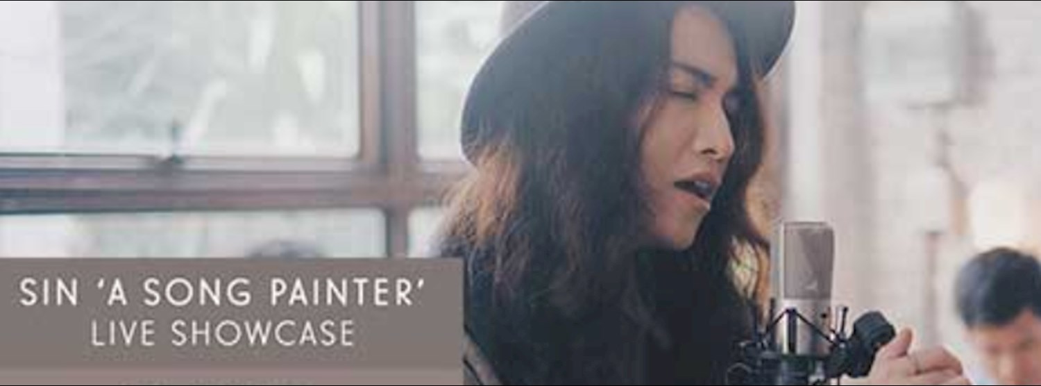 SIN ‘A SONG PAINTER’ LIVE SHOWCASE Zipevent
