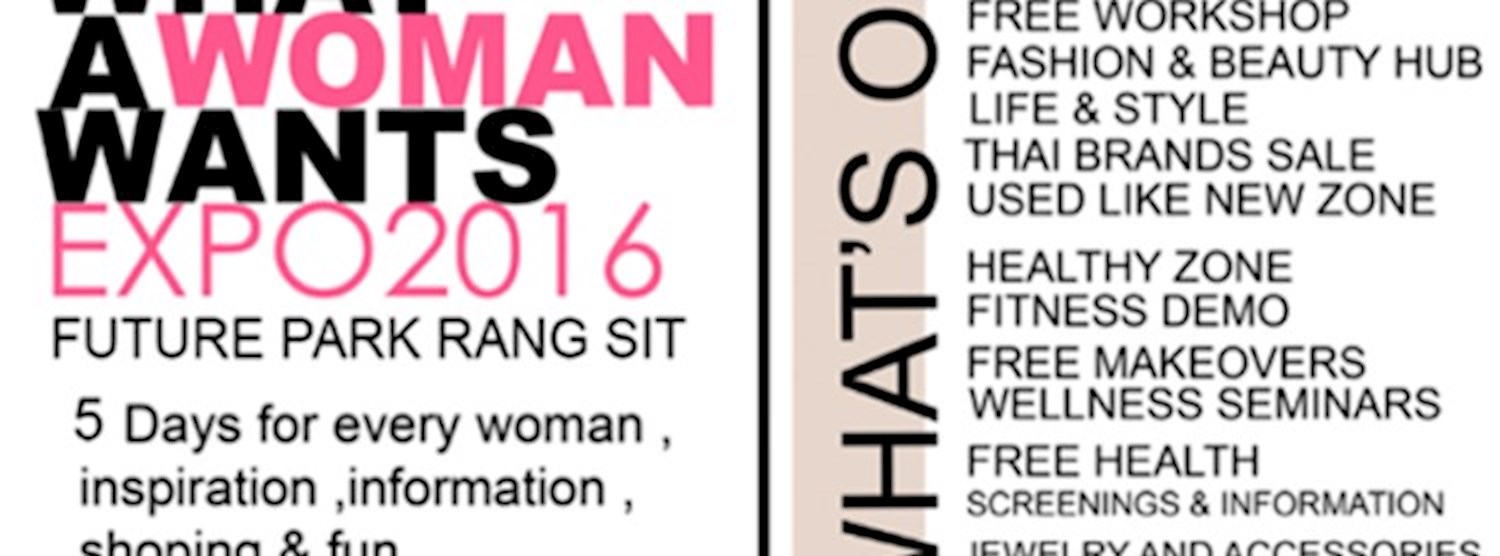 What a woman wants expo 2016 Zipevent