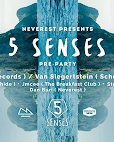 NVRST Pres. 5 Senses Preparty At Mustache Zipevent