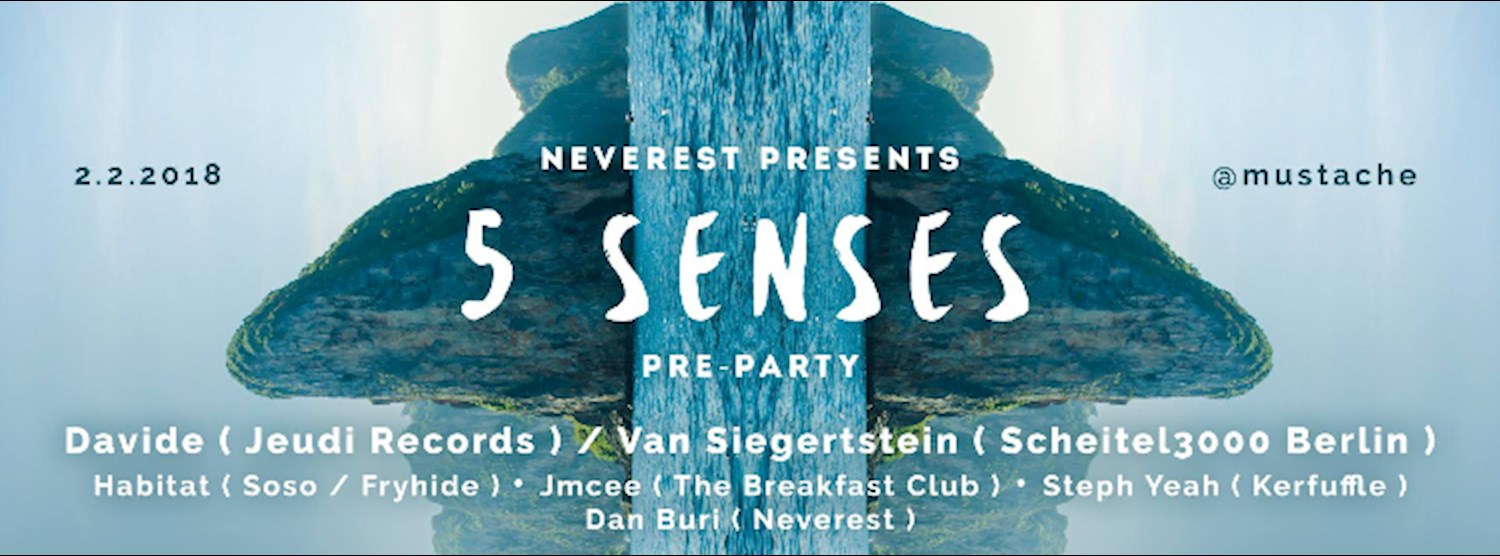 NVRST Pres. 5 Senses Preparty At Mustache Zipevent