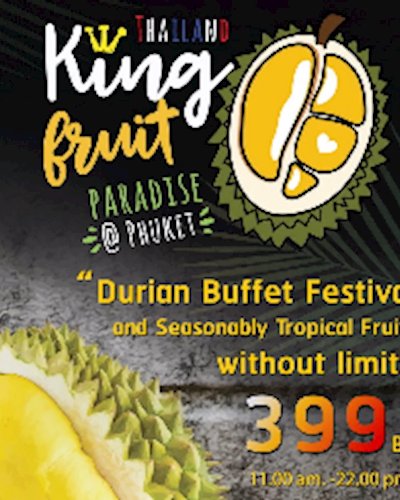 Thailand: King Fruit Paradise @Phuket Zipevent