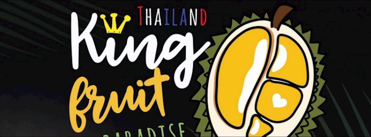 Thailand: King Fruit Paradise @Phuket Zipevent